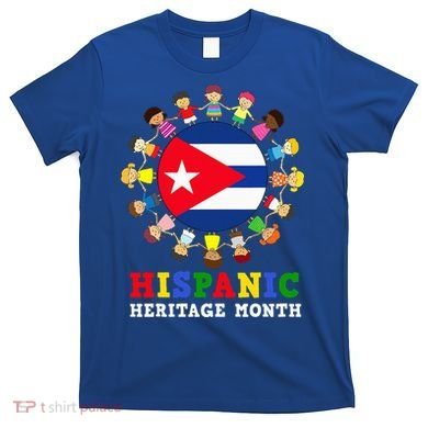 Cuban Flag Hispanic Heritage Cuba T-Shirt