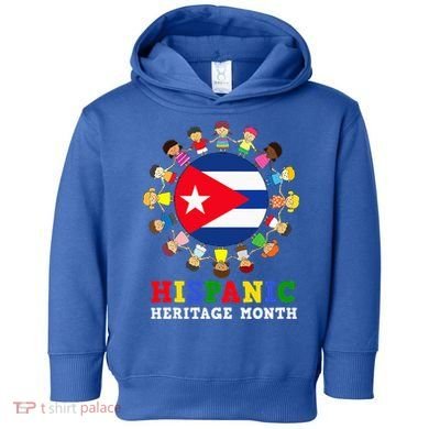 Cuban Flag Hispanic Heritage Cuba Toddler Hoodie