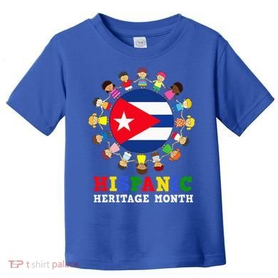 Cuban Flag Hispanic Heritage Cuba Toddler T-Shirt
