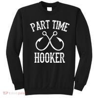 Classic Fishing Hooks Part Time Hooker Sweatshirt thumb 0