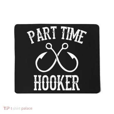 Classic Fishing Hooks Part Time Hooker Mousepad