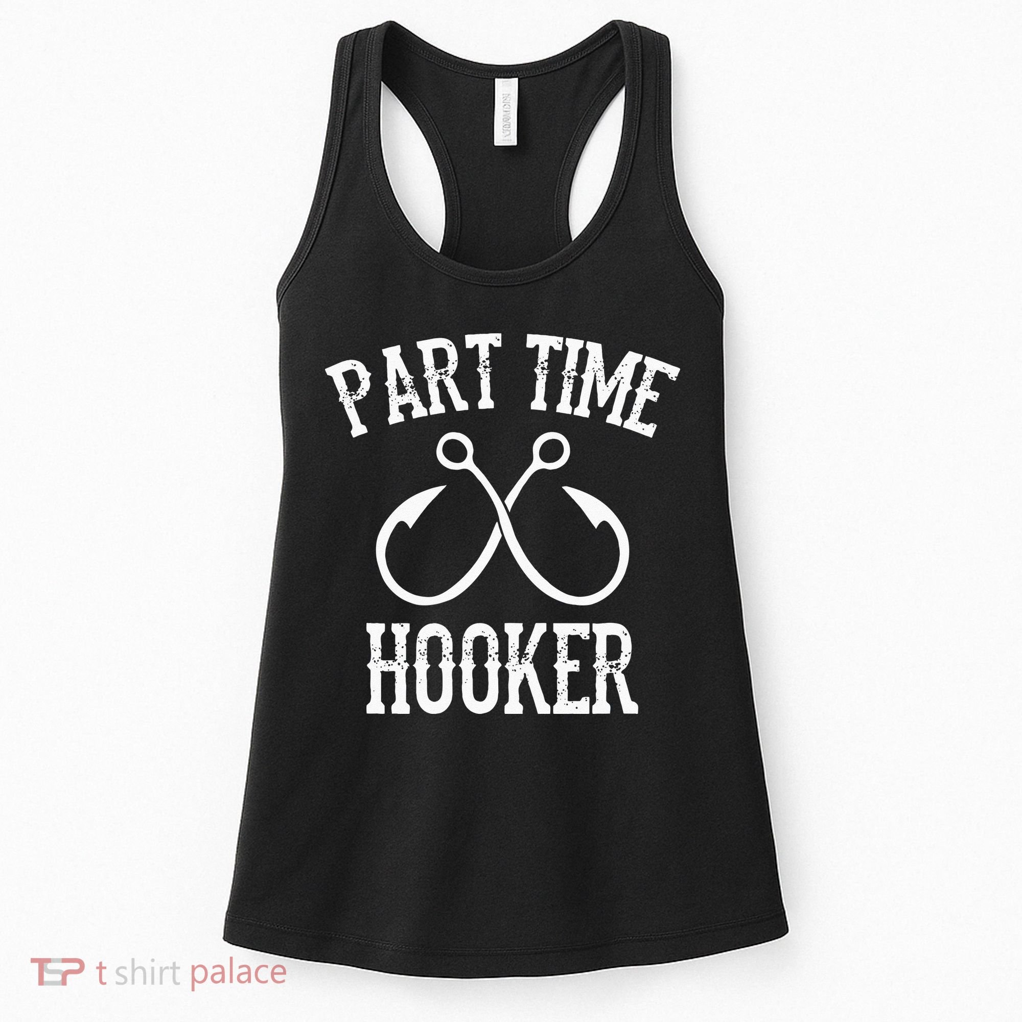 Classic Fishing Hooks Part Time Hooker Women's Tank Top