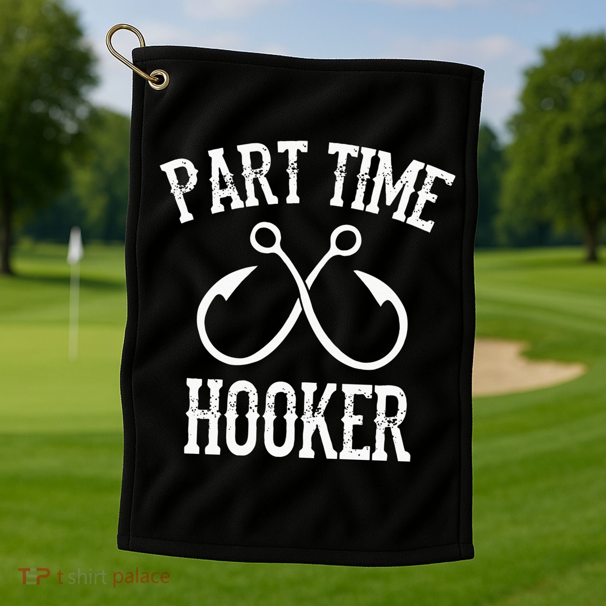 Classic Fishing Hooks Part Time Hooker Golf Towel