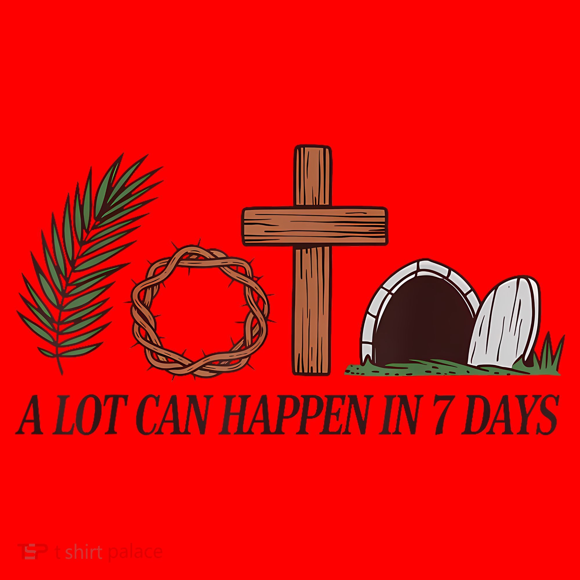 Christian Faith Happy Easter Day A Lot Can Happen In 7 Days Santa Hat