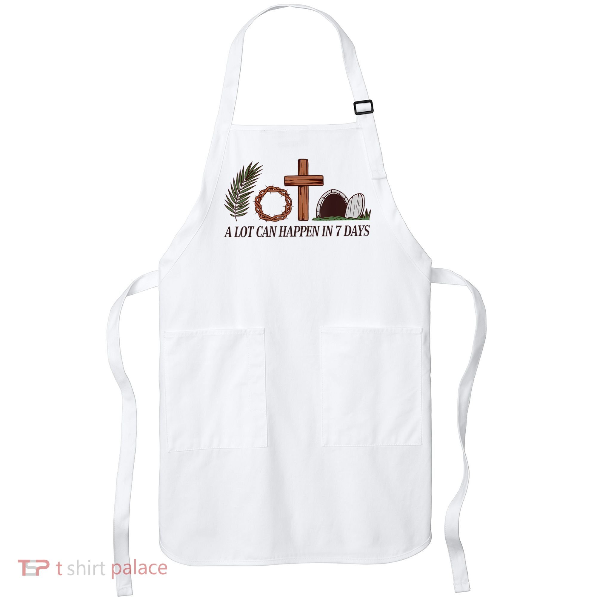 Christian Faith Happy Easter Day A Lot Can Happen In 7 Days Apron
