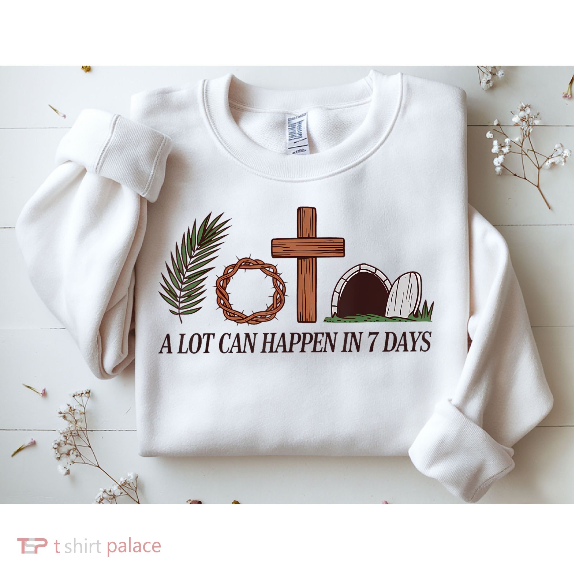 Christian Faith Happy Easter Day A Lot Can Happen In 7 Days Sweatshirt
