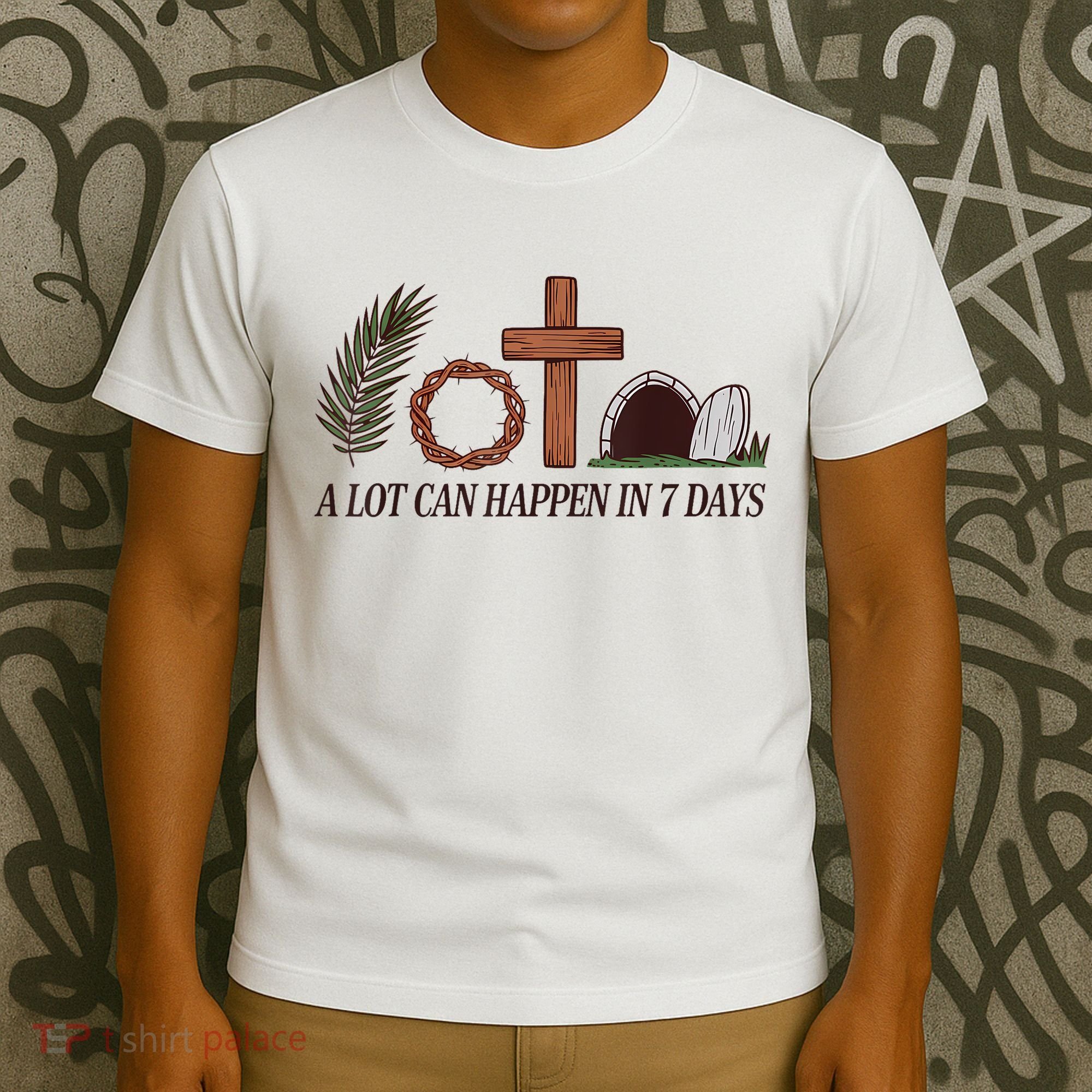 Christian Faith Happy Easter Day A Lot Can Happen In 7 Days T-Shirt