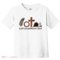 Christian Faith Happy Easter Day A Lot Can Happen In 7 Days Toddler T-Shirt thumb 0