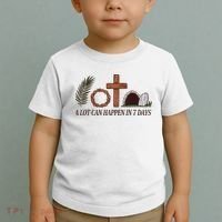 Christian Faith Happy Easter Day A Lot Can Happen In 7 Days Toddler T-Shirt thumb 2