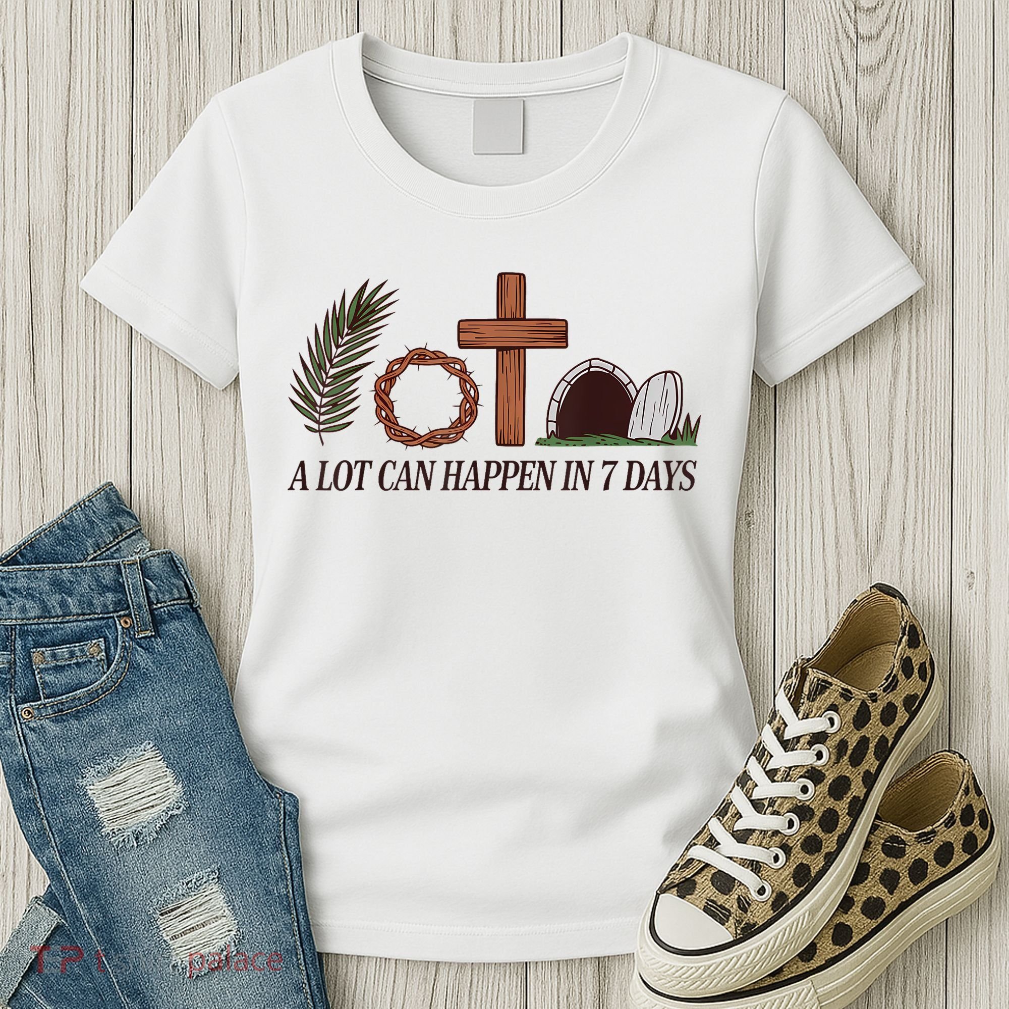 Christian Faith Happy Easter Day A Lot Can Happen In 7 Days Women's T-Shirt