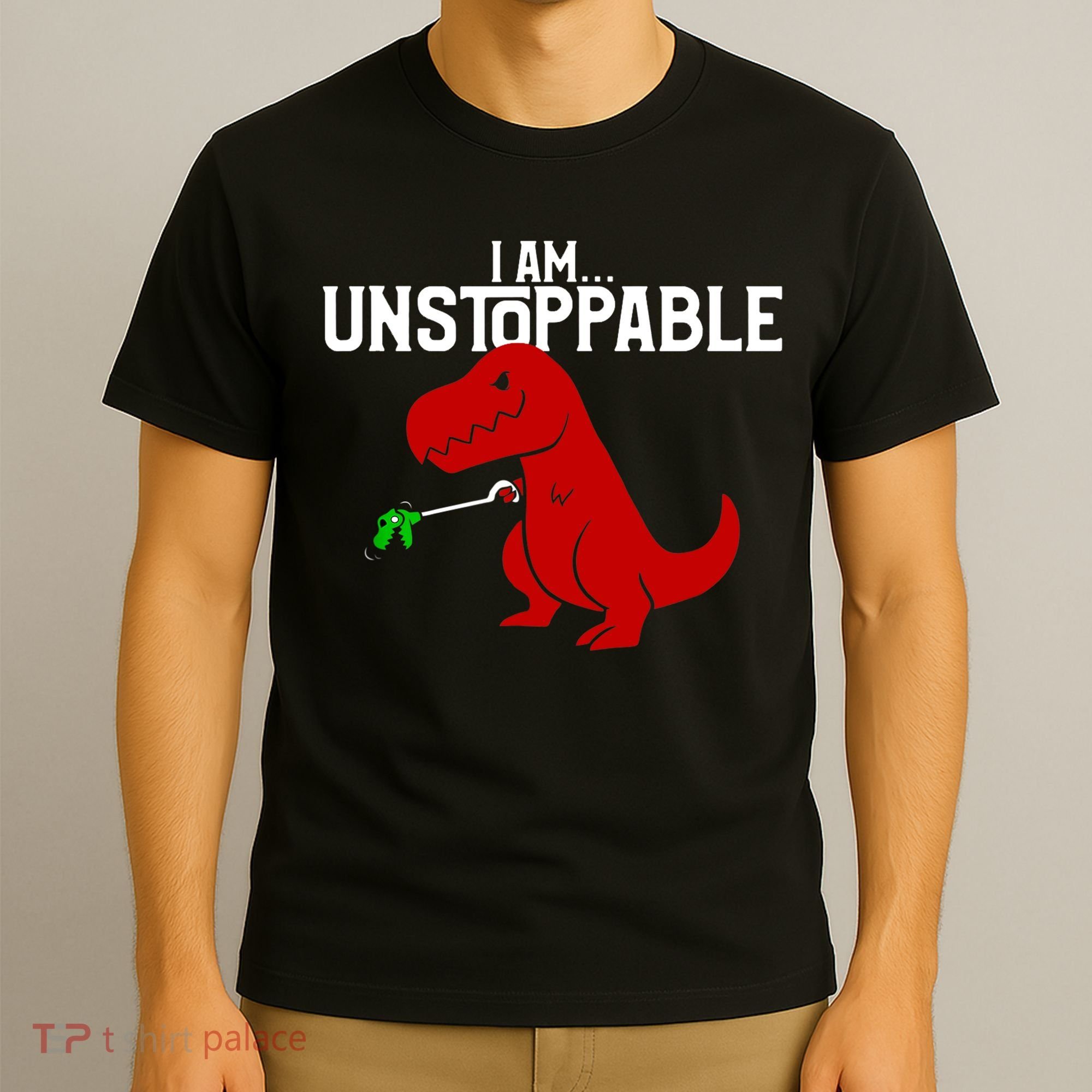 Cute & Funny I Am Unstoppable TRex Dinosaur TShirt T-Shirt