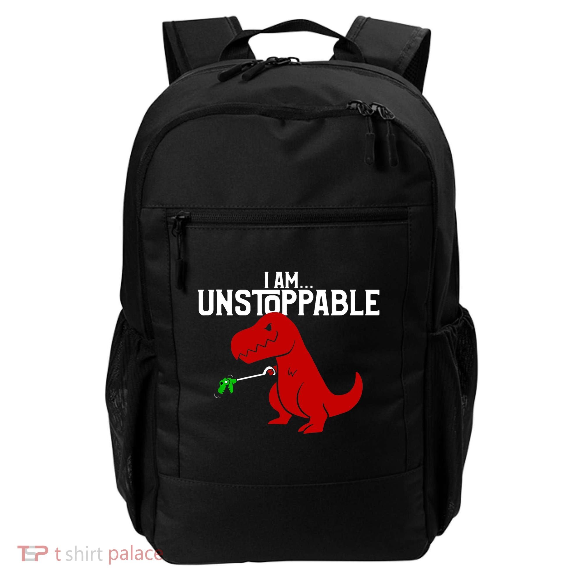 Cute & Funny I Am Unstoppable TRex Dinosaur TShirt Backpack