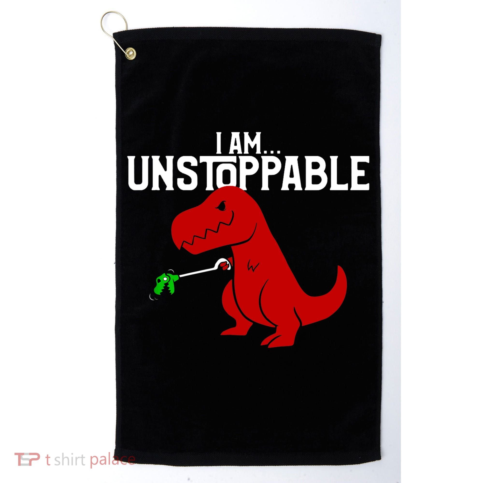 Cute & Funny I Am Unstoppable TRex Dinosaur TShirt Golf Towel