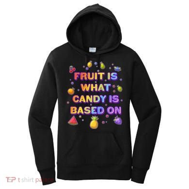 Colorful Fruit Is What Candy Is Based On Women's Hoodie