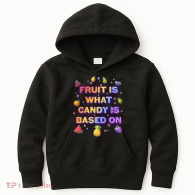 Colorful Fruit Is What Candy Is Based On Kids Hoodie