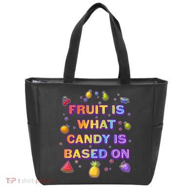 Colorful Fruit Is What Candy Is Based On Tote Bag