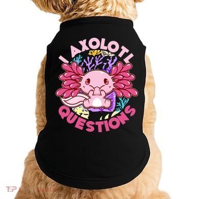 Cute Funny I Axolotl Questions Doggie Tank