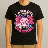 Cute Funny I Axolotl Questions T-Shirt thumb 3