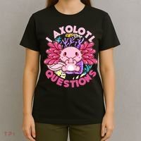 Cute Funny I Axolotl Questions T-Shirt thumb 4