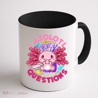 Cute Funny I Axolotl Questions Coffee Mug thumb 1