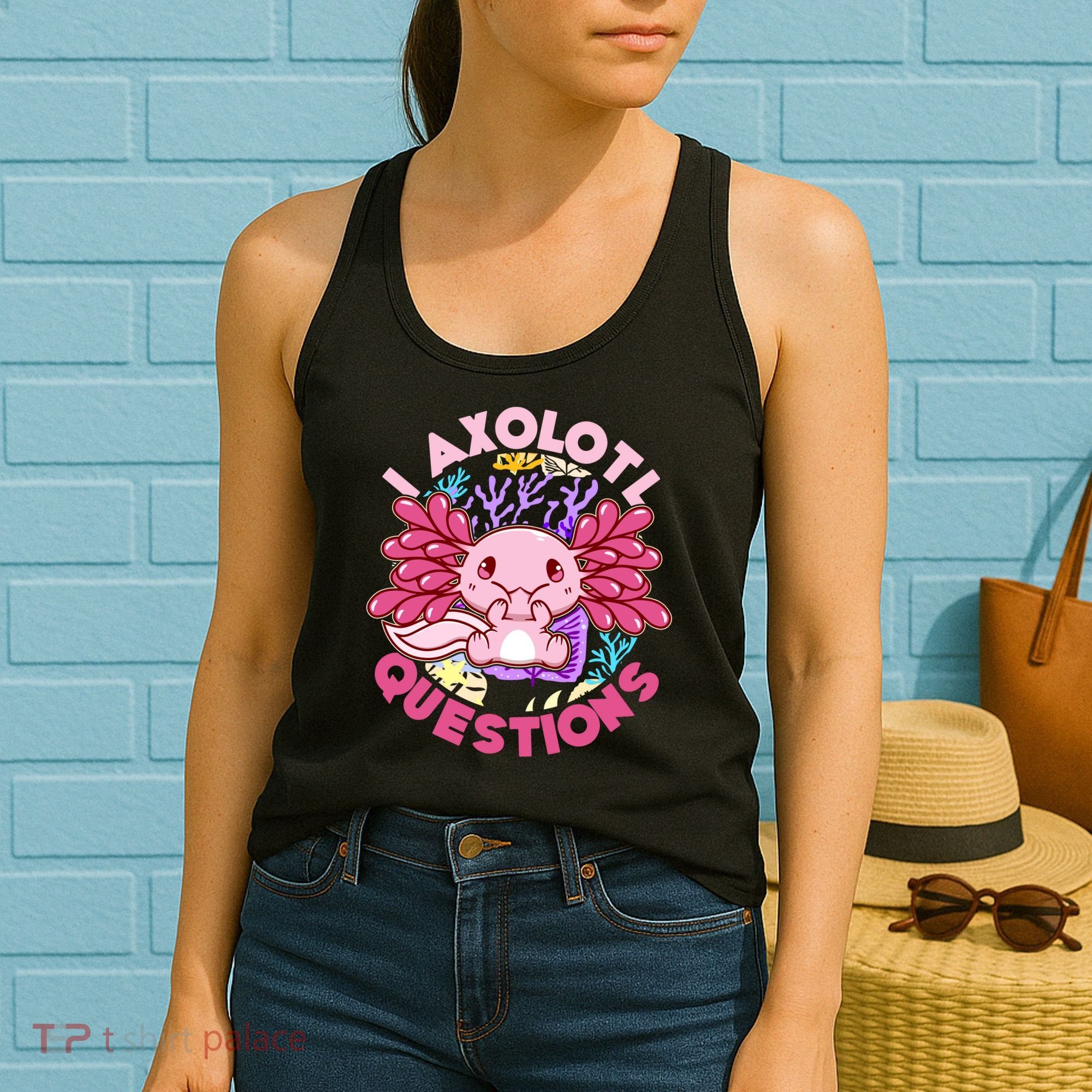 Cute Funny I Axolotl Questions Women's Tank Top