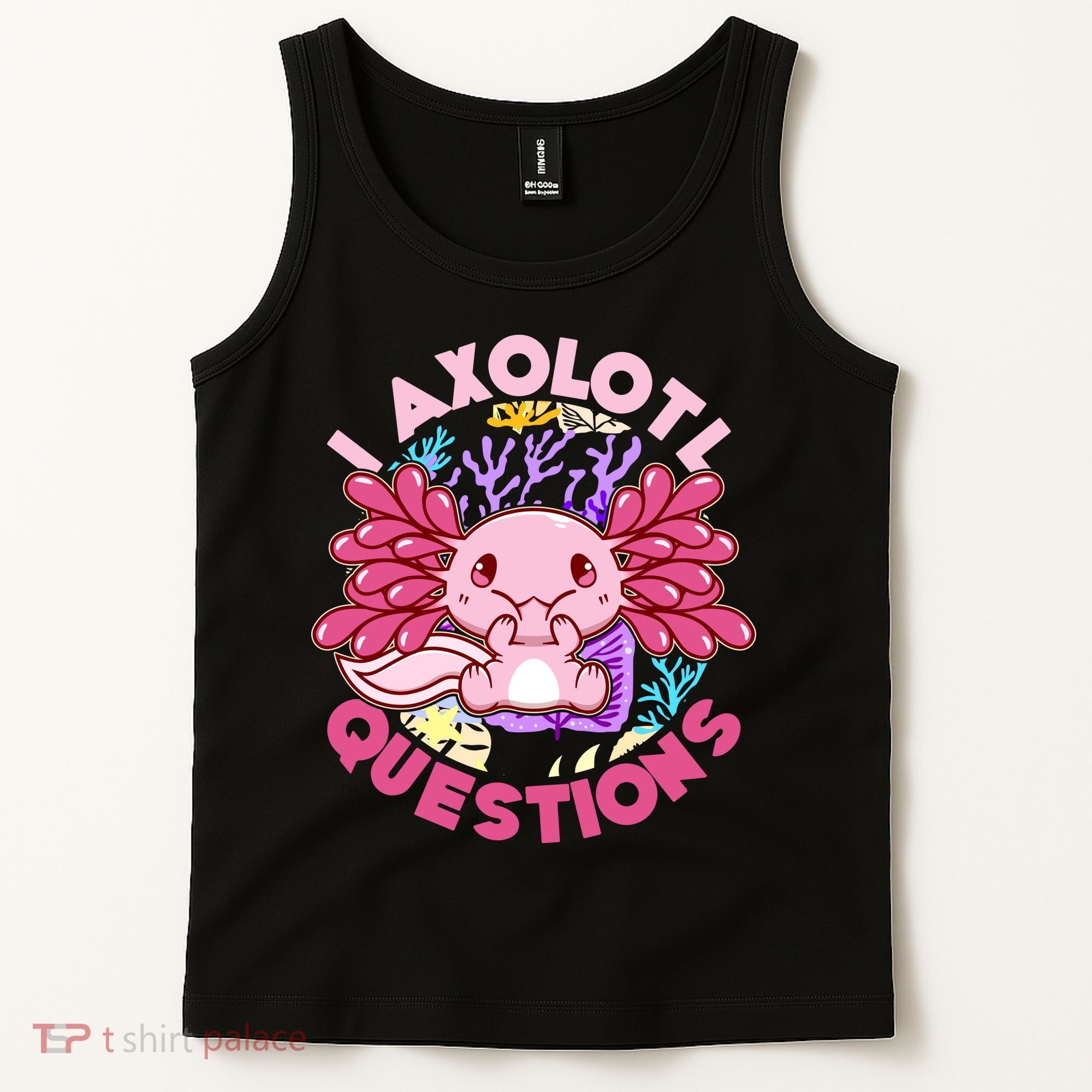 Cute Funny I Axolotl Questions Tank Top