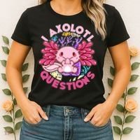 Cute Funny I Axolotl Questions Women's T-Shirt thumb 2