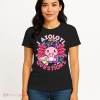 Cute Funny I Axolotl Questions Women's T-Shirt thumb 4
