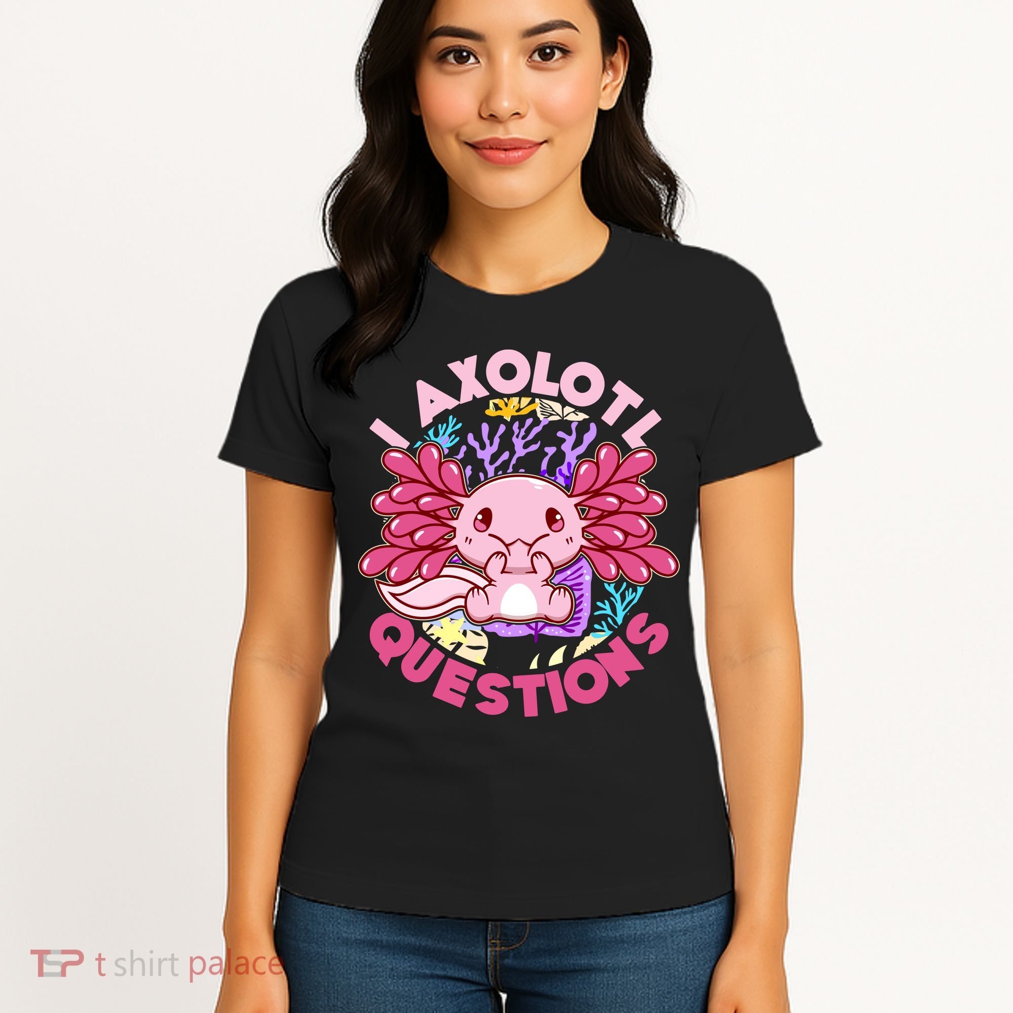 Cute Funny I Axolotl Questions Women's T-Shirt