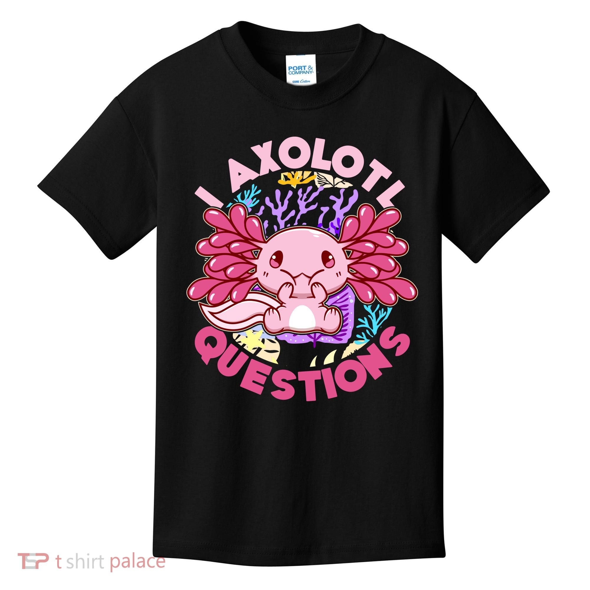 Cute Funny I Axolotl Questions Kids T-Shirt