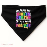 Cute Funny I'm Ready For Kindergarten But Is It Ready For Me USA-Made Doggie Bandana thumb 0