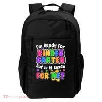 Cute Funny I'm Ready For Kindergarten But Is It Ready For Me Backpack thumb 0