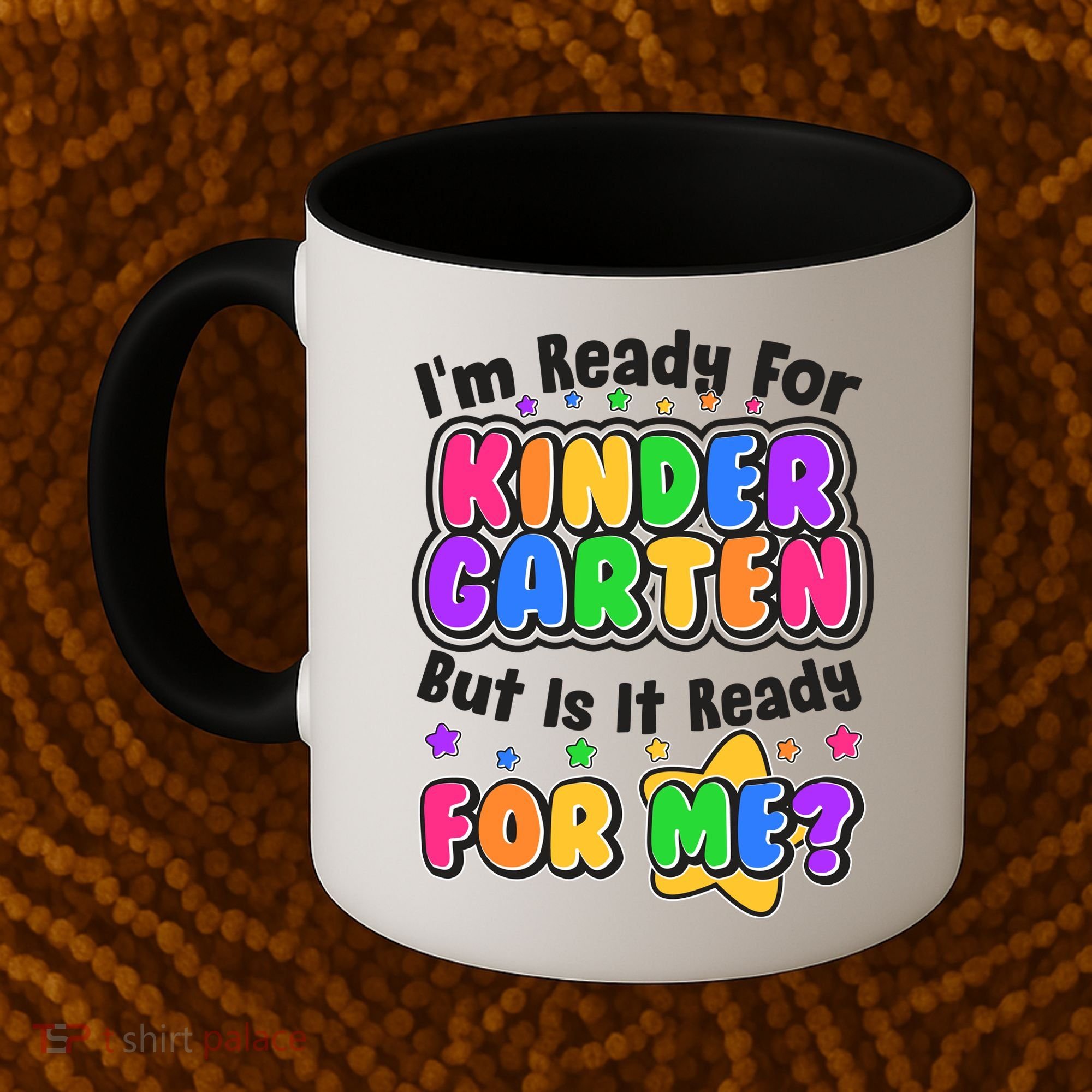 Cute Funny I'm Ready For Kindergarten But Is It Ready For Me Coffee Mug