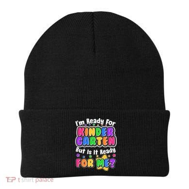 Cute Funny I'm Ready For Kindergarten But Is It Ready For Me Beanie