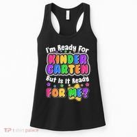 Cute Funny I'm Ready For Kindergarten But Is It Ready For Me Women's Tank Top thumb 0