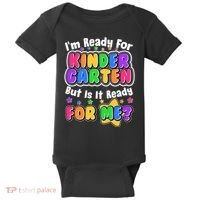 Cute Funny I'm Ready For Kindergarten But Is It Ready For Me Baby Bodysuit thumb 0