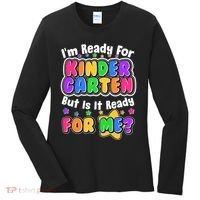 Cute Funny I'm Ready For Kindergarten But Is It Ready For Me Women's Long Sleeve Shirt thumb 0