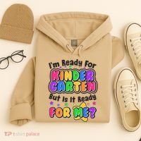 Cute Funny I'm Ready For Kindergarten But Is It Ready For Me Hoodie thumb 4