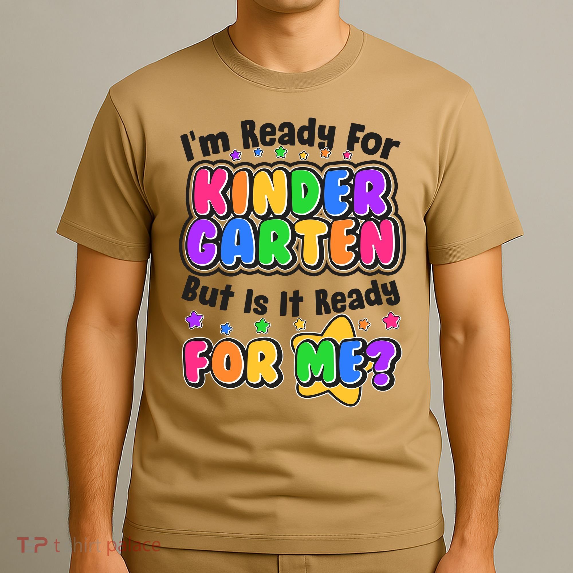 Cute Funny I'm Ready For Kindergarten But Is It Ready For Me T-Shirt