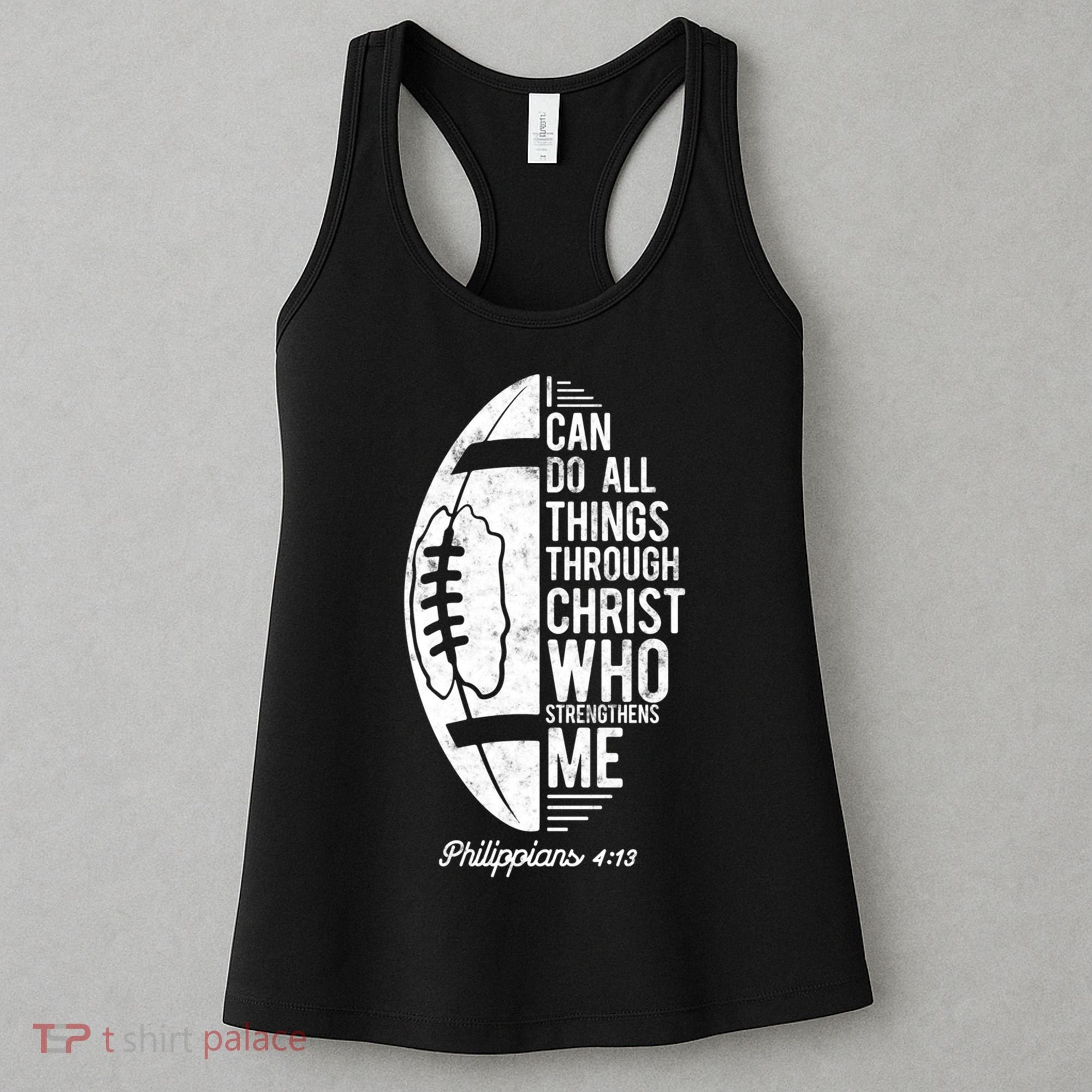 Christian Football I Can Do All Things Philippians 4 13 Gift Women's Tank Top