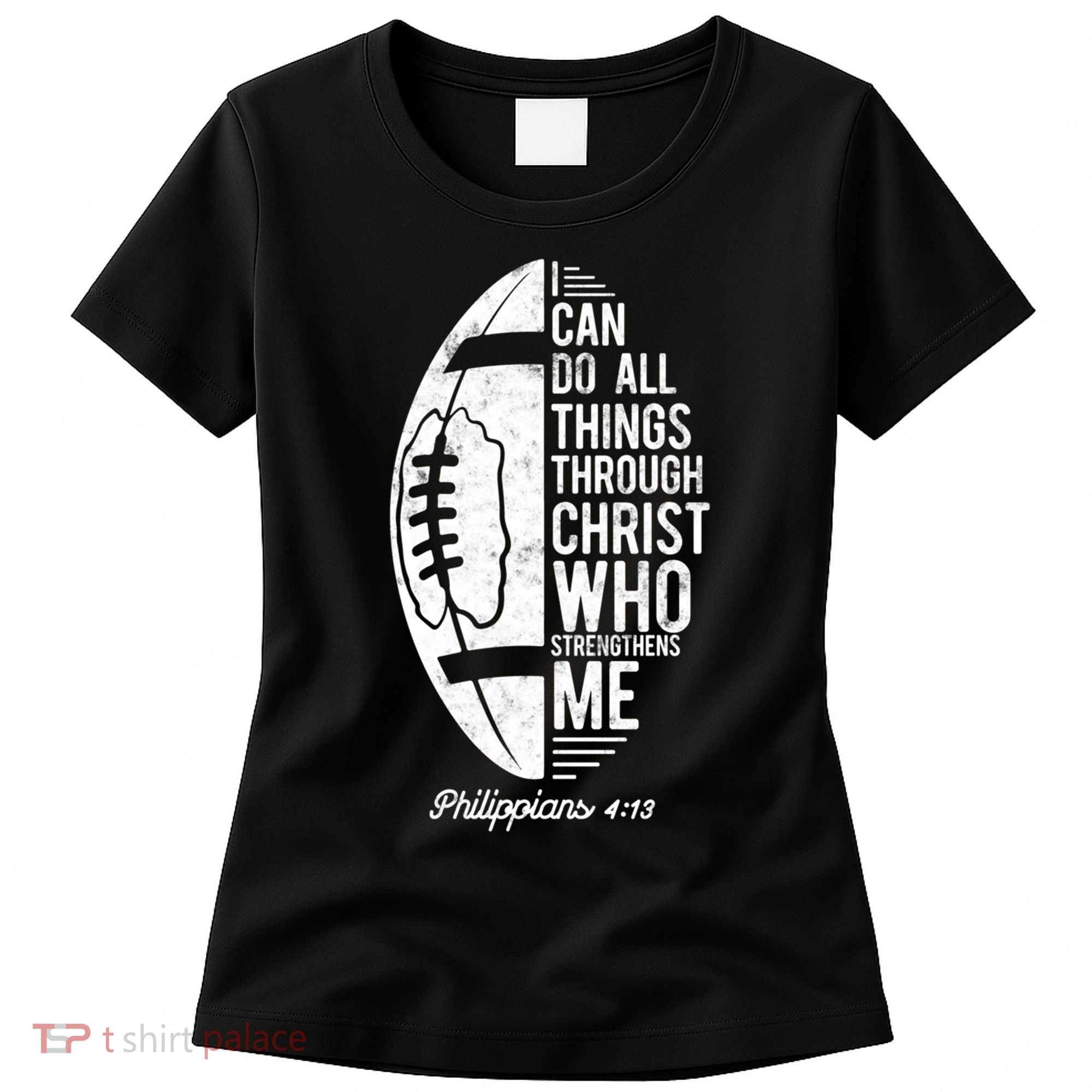 Christian Football I Can Do All Things Philippians 4 13 Gift Women's T-Shirt