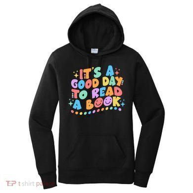 Cute Funny It's A Good Day To Read A Book Women's Hoodie