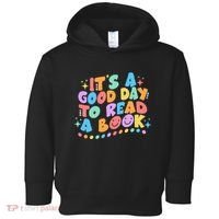 Cute Funny It's A Good Day To Read A Book Toddler Hoodie thumb 0