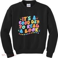 Cute Funny It's A Good Day To Read A Book Kids Sweatshirt thumb 0