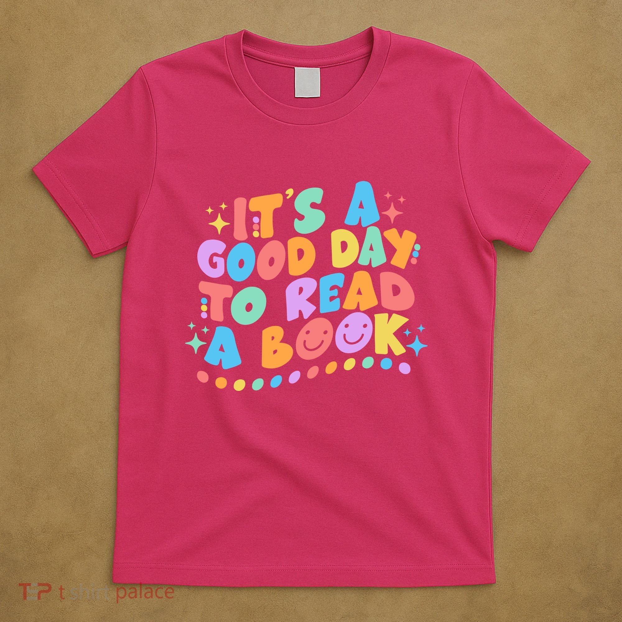Cute Funny It's A Good Day To Read A Book T-Shirt
