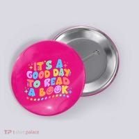 Cute Funny It's A Good Day To Read A Book Button thumb 0