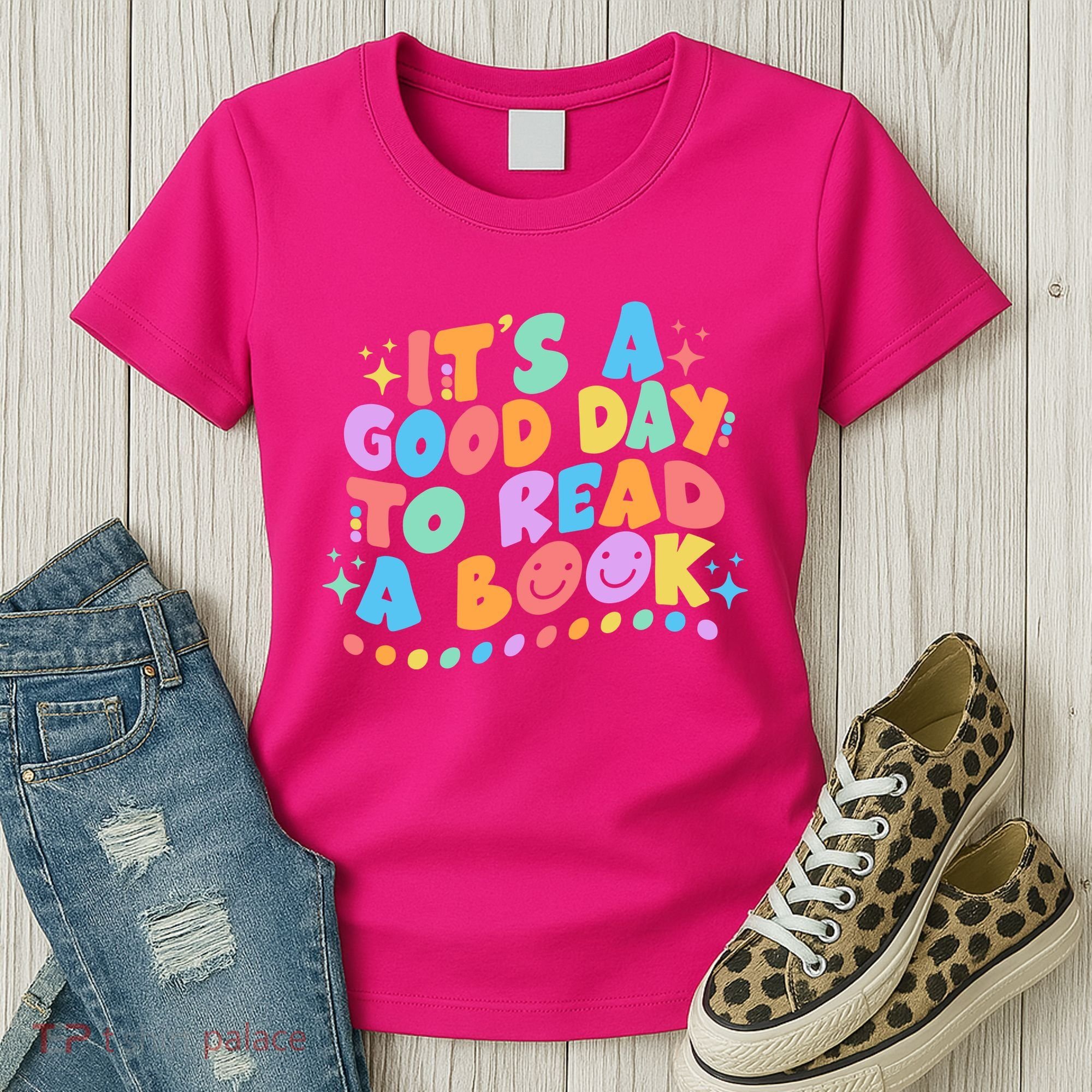 Cute Funny It's A Good Day To Read A Book Women's T-Shirt