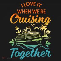 Cruise Family I Love It When We're Cruisin' Together Couple T-Shirt thumb 7