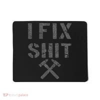 Carpenter Fixer I Fix  Mousepad thumb 0