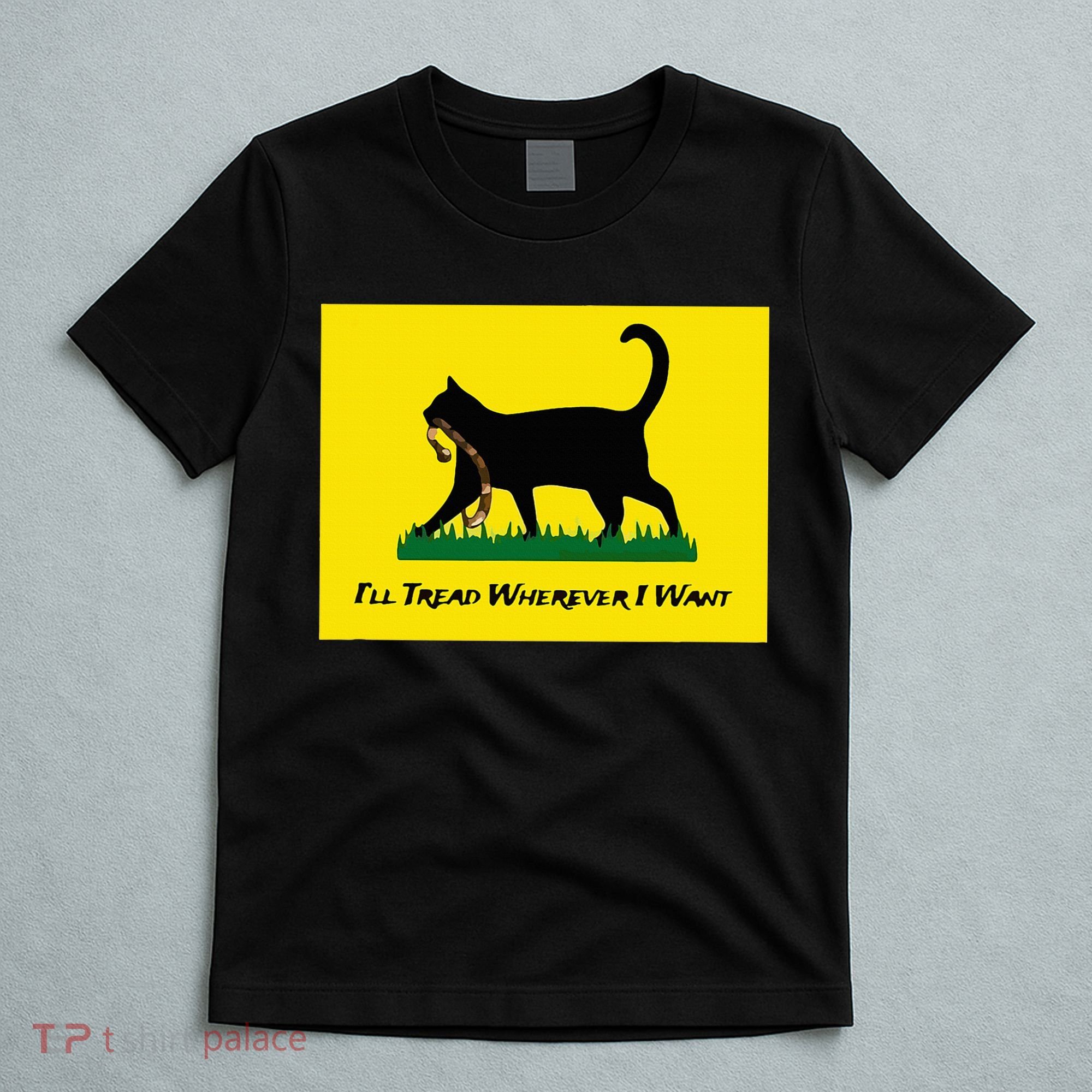 Cat Flag ILl Tread Wherever I Want T-Shirt